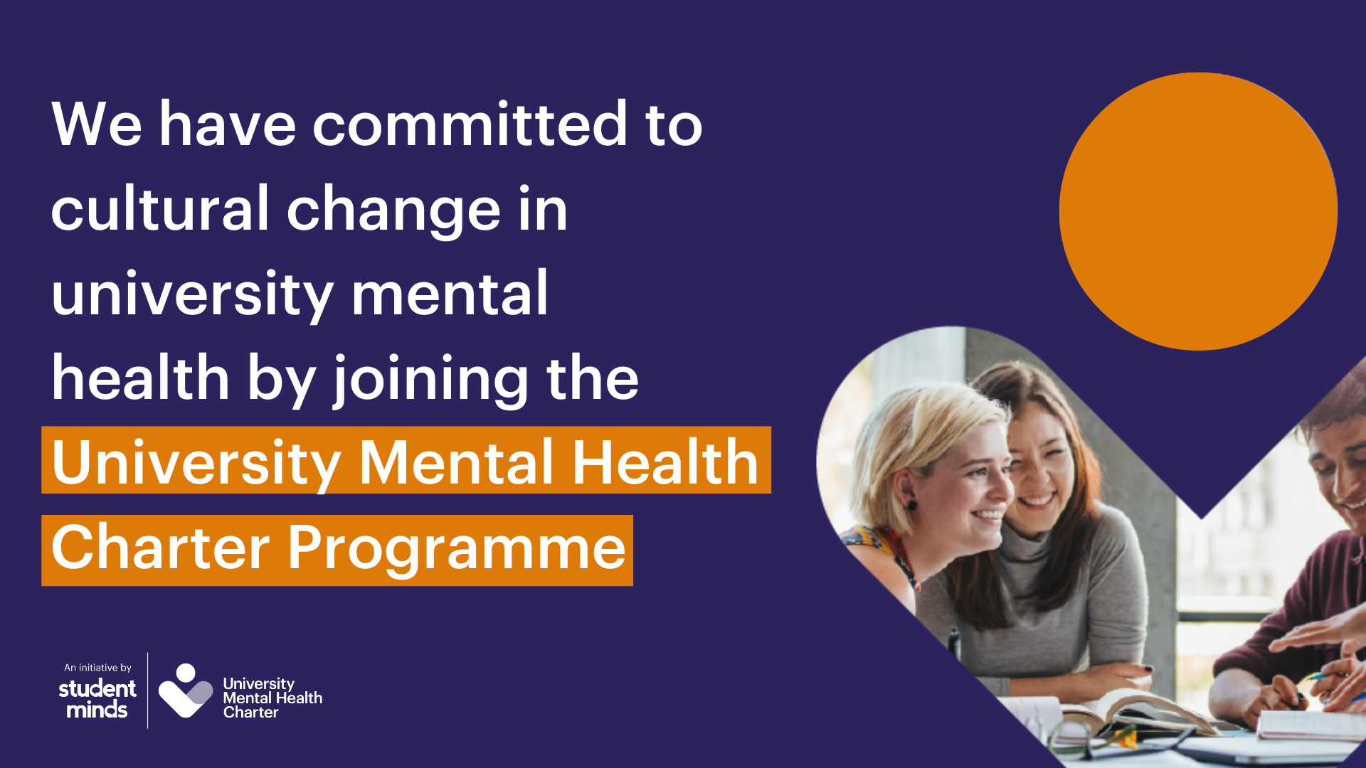 University Mental Health Charter Programme banner: We have committed to cultural change in university mental health by joining the University Mental Health Charter Programme