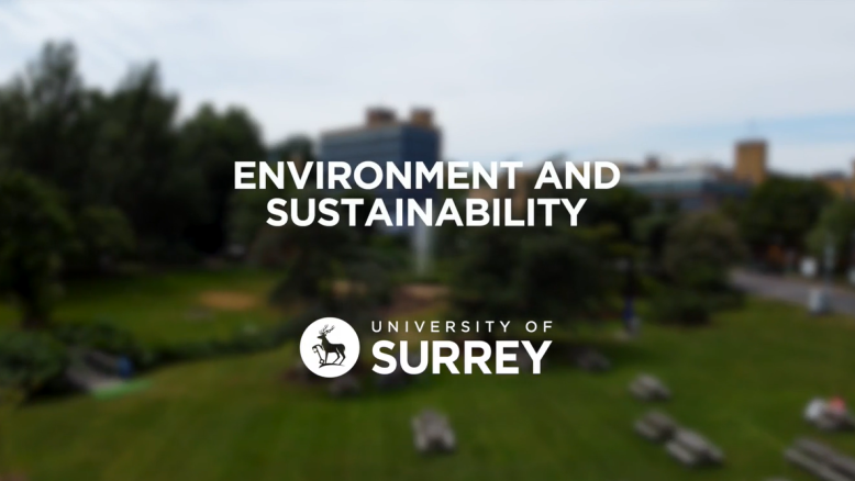 The words Environment and Sustainability  above the University of Surrey logo, with the University in the background